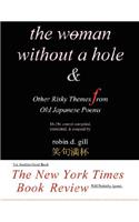 Woman Without a Hole - & Other Risky Themes from Old Japanese Poems