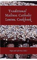 Traditional Maltese Catholic Lenten Cookbook