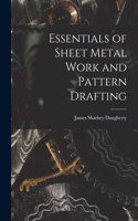 Essentials of Sheet Metal Work and Pattern Drafting