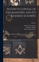 Encyclopedia of Freemasonry and Its Kindred Sciences