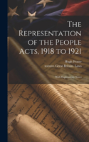 Representation of the People Acts, 1918 to 1921