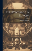 Kyrossage in Europa