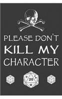Please Don't Kill My Character