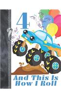 4 And This Is How I Roll