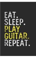 Eat Sleep Play Guitar Repeat
