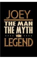 Joey The Man The Myth The Legend: Joey Journal 6x9 Notebook Personalized Gift For Male Called Joey