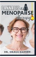 Cannabis the Menopause Therapy