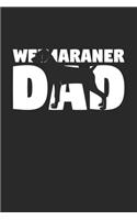 Weimaraner Journal - Weimaraner Notebook 'Weimaraner Dad' - Gift for Dog Lovers