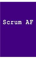 Scrum AF: Blank Lined Journal