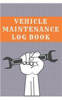 Vehicle Maintenance Log Book: Great Auto Log Book Containing Repairs And Maintenance for Cars, Trucks, Coaches, Motorcycles and Other Vehicles. Service and Repair Record Book wit(32 Vehicle Maintenance Logs)