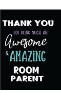 Thank You For Being Such An Awesome Room Parent