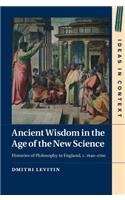 Ancient Wisdom in the Age of the New Science
