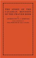Story of the Canadian Revision of the Prayer Book