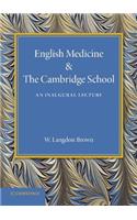 English Medicine and the Cambridge School