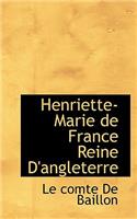Henriette-Marie de France Reine D'Angleterre