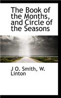 The Book of the Months, and Circle of the Seasons