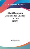 L'Edit D'Antonin Caracalla Sur Le Droit De Cite (1907)