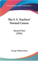 The S. S. Teachers' Normal Course