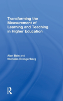 Transforming the Measurement of Learning and Teaching in Higher Education