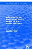 A Disequilibrium Macroeconometric Model for the Indian Economy