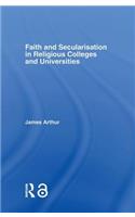 Faith and Secularisation in Religious Colleges and Universities