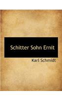Schitter Sohn Ernit: (German)