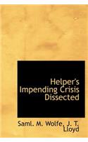 Helper's Impending Crisis Dissected