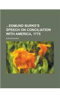 Edmund Burke's Speech on Conciliation with America, 1775