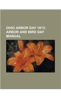 Ohio Arbor Day 1913; Arbor and Bird Day Manual