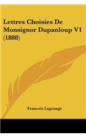 Lettres Choisies De Monsignor Dupanloup V1 (1888)