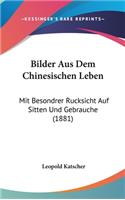 Bilder Aus Dem Chinesischen Leben