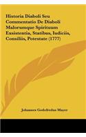 Historia Diaboli Seu Commentatio de Diaboli Malorumque Spirituum Exsistentia, Statibus, Iudiciis, Consiliis, Potestate (1777)