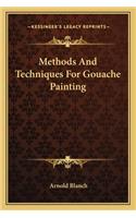 Methods And Techniques For Gouache Painting: (English)