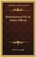 Reminiscences of an Indian Official