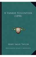 Yankee Volunteer (1898) a Yankee Volunteer (1898)