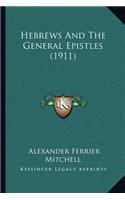 Hebrews And The General Epistles (1911)