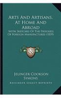 Arts And Artisans, At Home And Abroad