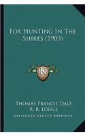 Fox Hunting in the Shires (1903)