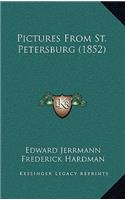 Pictures from St. Petersburg (1852)