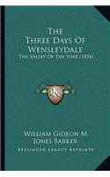 The Three Days Of Wensleydale