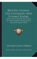 British Guiana, The Essequibo And Potaro Rivers