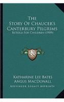 The Story Of Chaucer's Canterbury Pilgrims