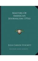 Masters Of American Journalism (1916)