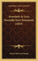 Annotatio In Loca Nonnulla Novi Testamenti (1824)