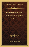Government And Politics In Virginia (1922)