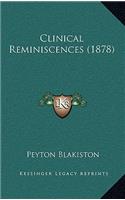 Clinical Reminiscences (1878)