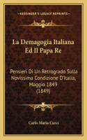La Demagogia Italiana Ed Il Papa Re