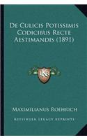 De Culicis Potissimis Codicibus Recte Aestimandis (1891)