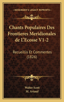 Chants Populaires Des Frontieres Meridionales de L'Ecosse V1-2