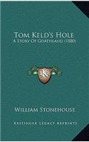Tom Keld's Hole